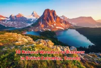 10 Natural Wonders to Discover in British Columbia, Canada