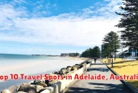 Top 10 Travel Spots in Adelaide, Australia
